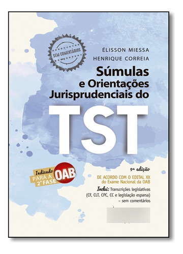 Súmulas E Orientações Jurisprudenciais Do Tst: Indicado Para 2ª Fase Da Oab, De Élisson Miessa. Editora Juspodivm, Capa Dura Em Português