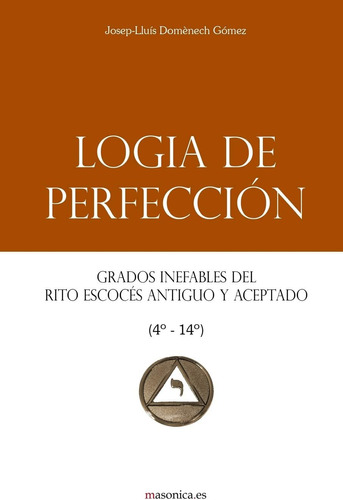 Libro Logia Perfección: Grados Inefables Del Rito Escocés