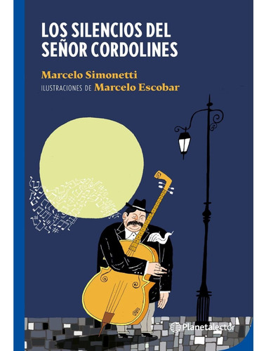 Los Silencios Del Señor Cordolines - Marcelo Simonetti