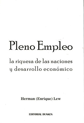 Libro Pleno Empleo . La Riqueza De Las Naciones Y Desarrollo