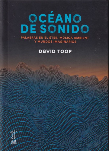 Oceano De Sonido David Toop