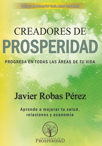 Creadores De Prosperidad - Robas Perez,javier