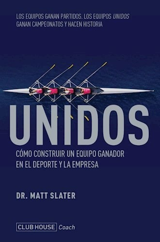 Libro Unidos Como Construir Un Equipo Ganador De Matt Slater