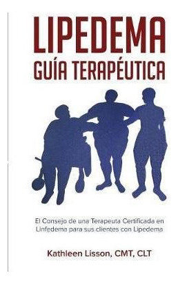 Lipedema Guia Terapeutica  El Consejo De Una Terapeutaaqwe