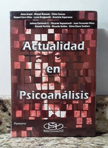 Libro Actualidad En Psicoanalisis - Varios Autores