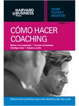 Comprar Cómo Hacer Coaching Harvard Business Press  Pocket Mentor