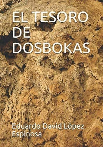 Libro: El Tesoro De Dosbokas (spanish Edition)