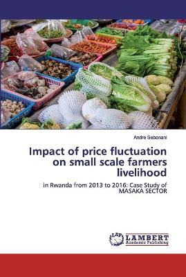 Libro Impact Of Price Fluctuation On Small Scale Farmers ...