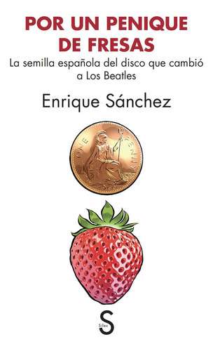 Libro Por Un Penique De Fresas - Sanchez Romero, Enrique