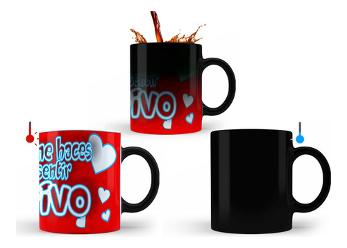 Taza Mágica, Frase Tu Me Haces Sentir Vivo,11oz, Para Regalo