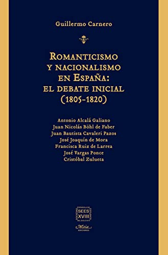 Libro Romanticismo Y Nacionalismo En España El Debate Inicia