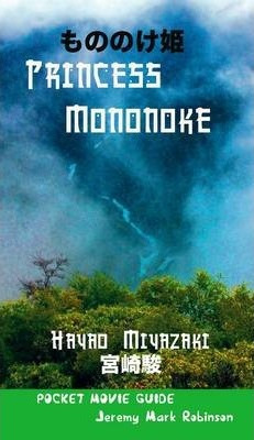 Libro Princess Mononoke : Hayao Miyazaki: Pocket Movie Gu...