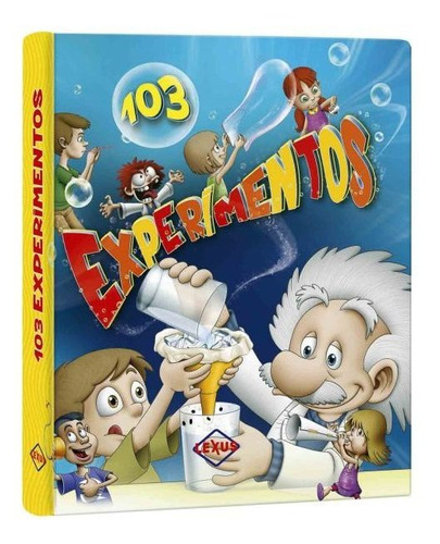 Libro 103 Experimentos, Ciencia Para Niños.