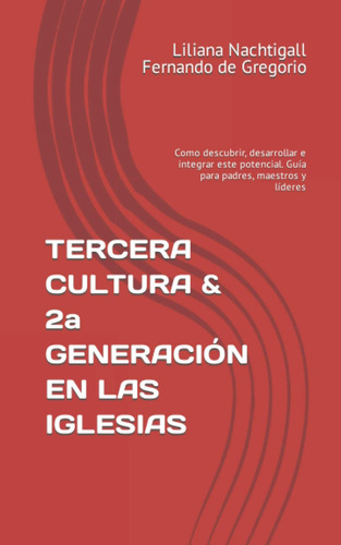 Libro: Tercera Cultura & 2a Generación En Las Iglesias: Como