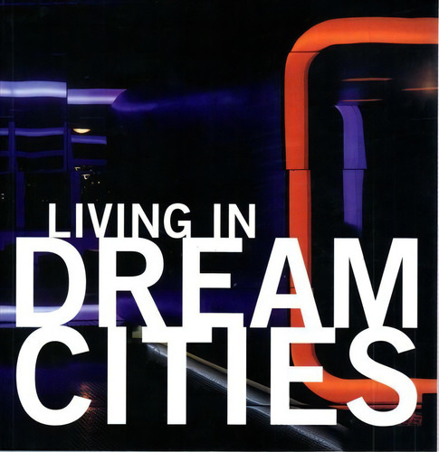 Living In Dream Cities, De Mariana R. Eguaras. Editora Fkg, Capa Mole Em Inglês