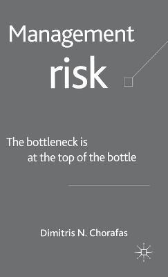 Libro Risk Management : The Bottleneck Is At The Top Of T...