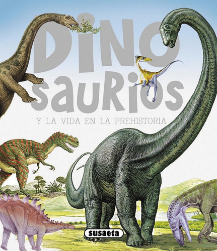 Libro Dinosaurios Y La Vida En La Prehistoria