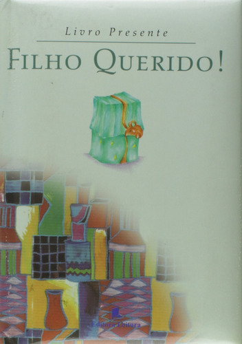 Filho Querido! - Col. Livro Presente, De Leitura Leitura. Editorial Leitura, Tapa Dura En Português
