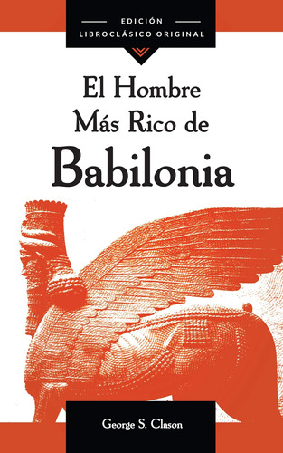 Libro: El Hombre Más Rico De Babilonia (spanish Edition)