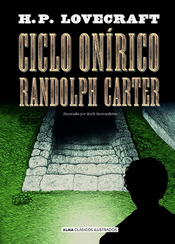 Ciclo Onirico Randolph Carter - Lovecraft - Alma Clasicos