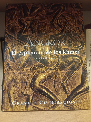 Angkor Grandes Civilizaciones - Marilia Albanese - Ed Folio
