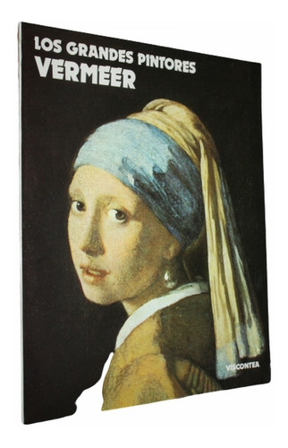 Los Grandes Pintores - Viscontea - Vermeer