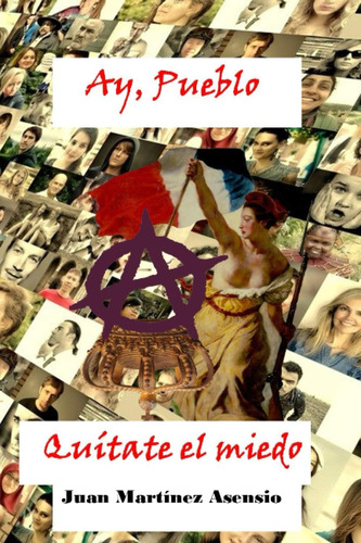 Libro: Ay, Pueblo Quítate Miedo (spanish Edition)
