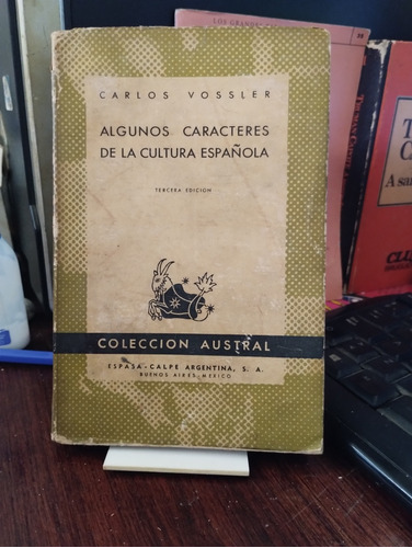 Algunos Caracteres De La Cultura Española - Carlos Vossler