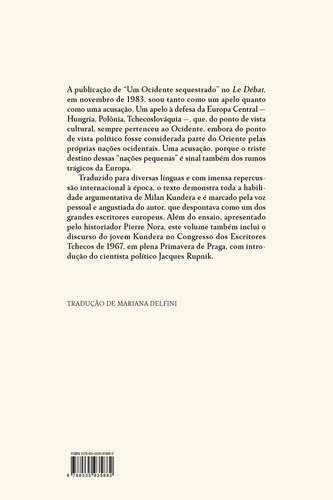 Un Occidente secuestrado: o la tragedia de Europa Central, de Milan Kundera. Editorial Companhia das Letras, tapa dura, edición 1 en portugués, 2023
