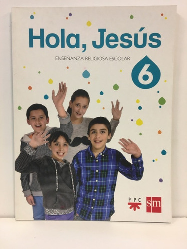 Hola Jesus 6 -