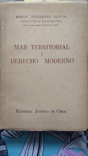 Mar Territorial Y Derecho Moderno // Sergio Gutierrez