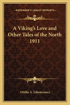 Libro A Viking's Love And Other Tales Of The North 1911 -...