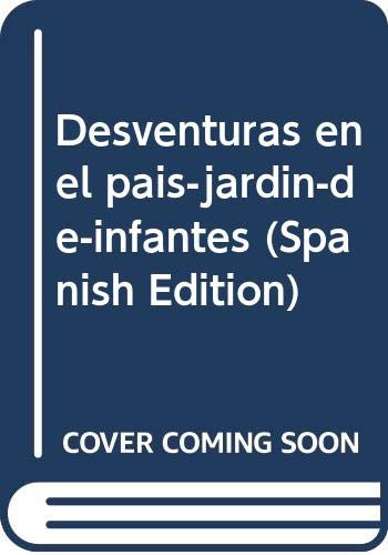 Libro Desventuras En El Pais Jardin Infantes De Maria Elena