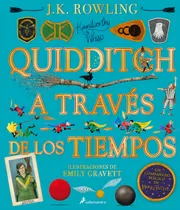 Comprar Quidditch a través de los tiempos. Edición ilustrada, de Rowling, J. K.. Salamandra Infantil y juvenil, vol. 10. Editorial Salamandra Infantil Y Juvenil, tapa dura, edición 1ª edicion en español, 2021