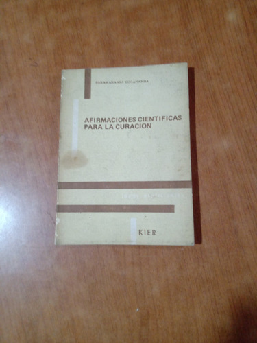 Afirmaciones Cientificas  - Paramahansa Yogananda - Kier