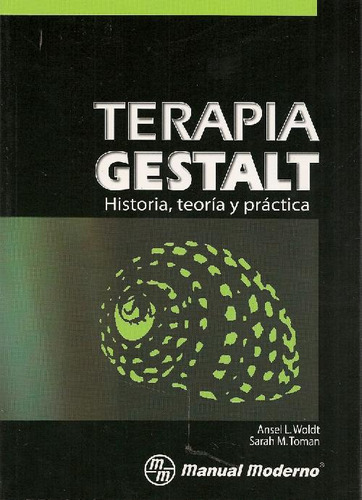 Libro Terapia Gestalt, Historia, Teoria Y Practica De Ansel