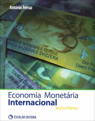 Libro Economia Monetária Internacional - Ferraz, Antonio