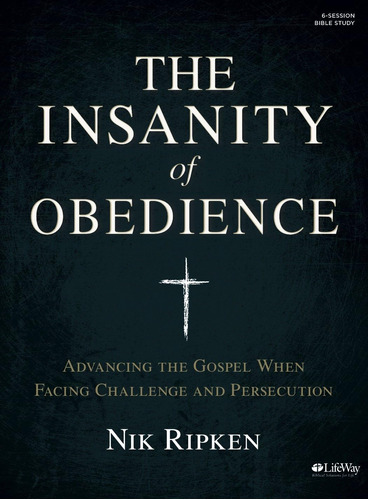Libro: The Insanity Of Obedience - Bible Study Book: Advanci