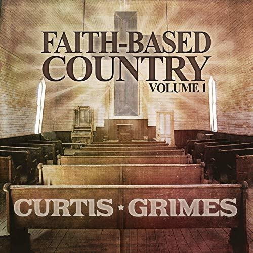 Cd Faith-based Country Vol. 1 - Curtis Grimes