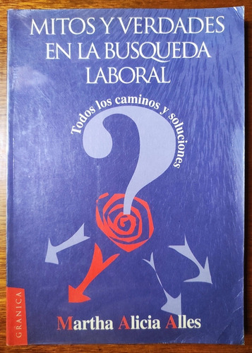 Mitos Y Verdades En La Búsqueda Laboral Martha Alicia Alles