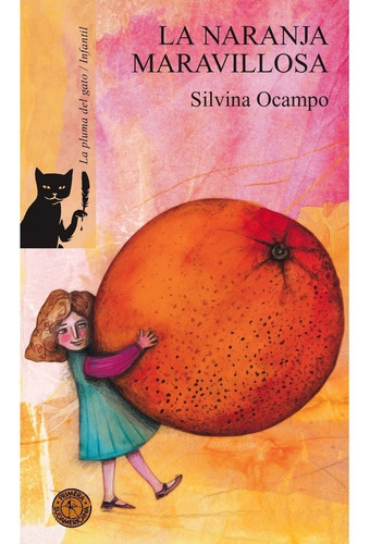 La Naranja Maravillosa - Ocampo, Silvina