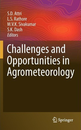 Libro Challenges And Opportunities In Agrometeorology - S...