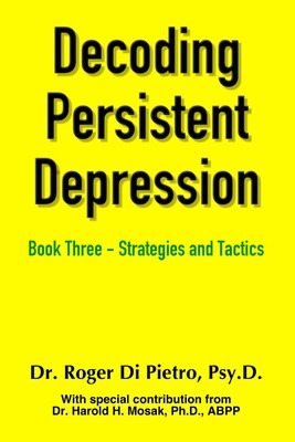 Libro Decoding Persistent Depression: Book Three - Strate...