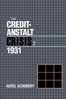 Libro The Credit-anstalt Crisis Of 1931 - Aurel Schubert