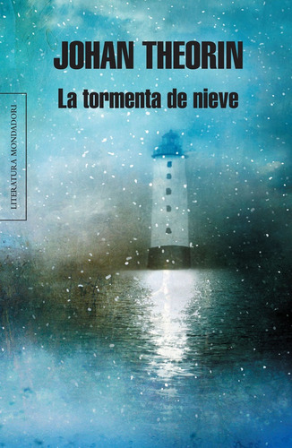 La Tormenta De Nieve * - Johan Theorin