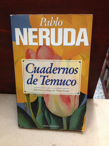 Cuadernos De Temuco. Pablo Neruda