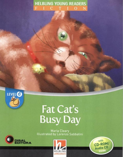 Fat cat´s busy day - Level D, de Cleary, Maria. Bantim Canato E Guazzelli Editora Ltda, capa mole em inglês, 2011