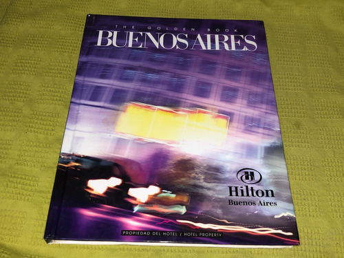 Buenos Aires The Golden Book - Hilton Hotel (Usado)