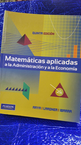  Matemáticas Aplicadas Ala Administración Y Economía 5ed