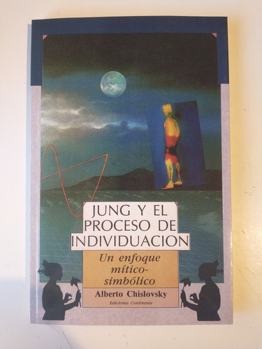 Jung Y El Proceso De Individuacion Alberto Chislovsky